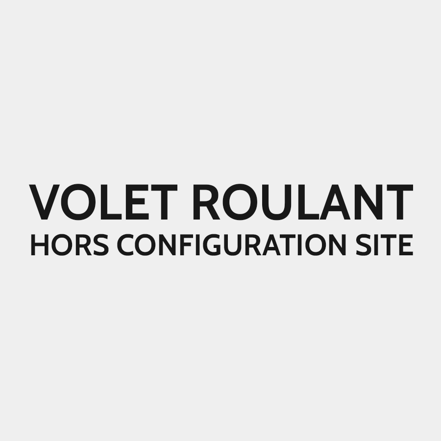 Volet roulant hors configuration site