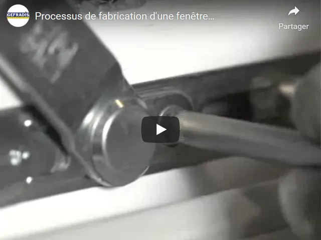 Vidéo processus de fabrication d'une fenêtre Gefradis